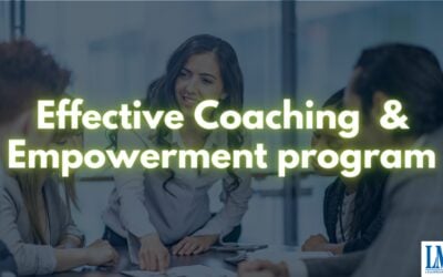 Unlock Your Team’s Potential with LMI’s New Effective Coaching & Empowerment Programme